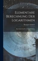 Elementare Berechnung Der Logarithmen