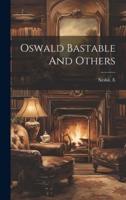 Oswald Bastable And Others
