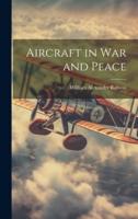 Aircraft in War and Peace