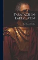 Parataxis in Early Latin