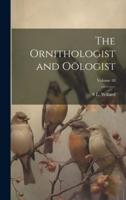The Ornithologist and Oölogist; Volume 18