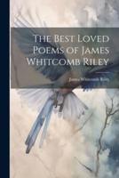 The Best Loved Poems of James Whitcomb Riley