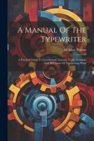 A Manual Of The Typewriter