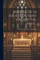 Manuel De La Société De Saint Vincent-De-Paul...