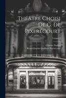 Théâtre Choisi De G. De Pixerécourt; Volume 2