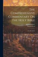 The Comprehensive Commentary On The Holy Bible