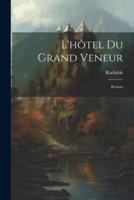 L'hôtel Du Grand Veneur