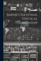 Barne's National Vertical Penmanship