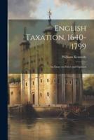 English Taxation, 1640-1799