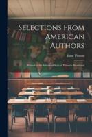 Selections From American Authors; Printed in the Advanced Style of Pitman's Shorthand