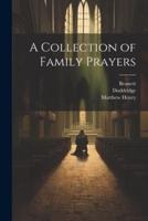 A Collection of Family Prayers