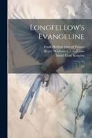 Longfellow's Evangeline; Ed