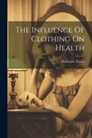 The Influence Of Clothing On Health