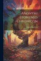 Anonymi Leobiensis Chronicon