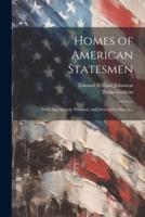 Homes of American Statesmen