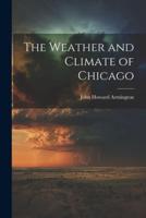The Weather and Climate of Chicago