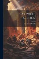 "Farewell, Nikola"