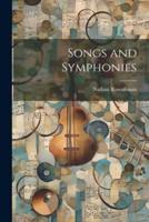 Songs and Symphonies