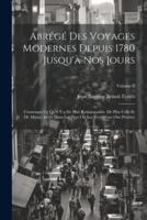 Abrégé Des Voyages Modernes Depuis 1780 Jusqu'à Nos Jours