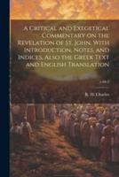 A Critical and Exegetical Commentary on the Revelation of St. John, With Introduction, Notes, and Indices, Also the Greek Text and English Translation; V.66