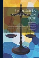 Étude Sur La Constitution Belge