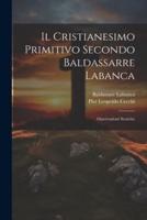 Il Cristianesimo Primitivo Secondo Baldassarre Labanca