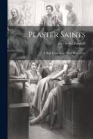 Plaster Saints