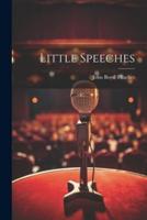 Little Speeches
