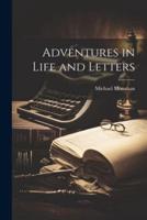 Adventures in Life and Letters