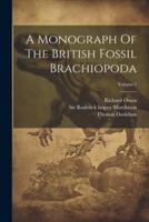 A Monograph Of The British Fossil Brachiopoda; Volume 1