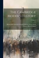 The Cambridge Modern History; Volume 5