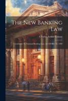 The New Banking Law