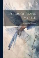 Poems Of Frank Myrtle