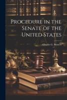 Procedure in the Senate of the United States