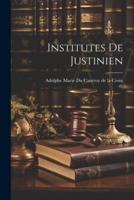 Institutes De Justinien
