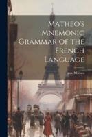 Matheo's Mnemonic Grammar of the French Language