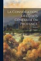 La Convocation Des États Généraux En Provence