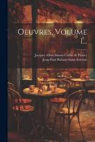 Oeuvres, Volume 1...