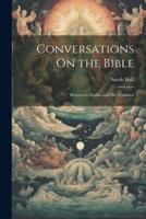 Conversations On the Bible
