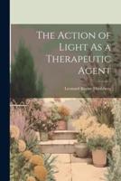 The Action of Light As a Therapeutic Agent