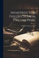 Memoiren Von Friedrich Laun. Zweiter Theil