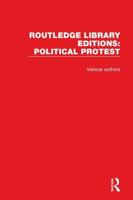 Routledge Library Editions. Political Protest