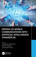 Driving 5G Mobile Communications With Artificial Intelligence Towards 6G