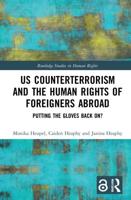 US Counterterrorism and the Human Rights of Foreigners Abroad