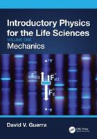 Introductory Physics for the Life Sciences Volume 1