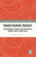 Transfiguring Tragedy