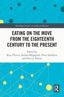 Eating on the Move from the Eighteenth Century to the Present
