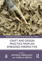 Craft and Design Practice from an Embodied Perspective
