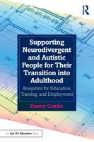 Supporting Neurodivergent and Autistic People for Their Transition Into Adulthood