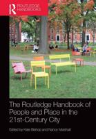 The Routledge Handbook of People and Place in the 21St-Century City